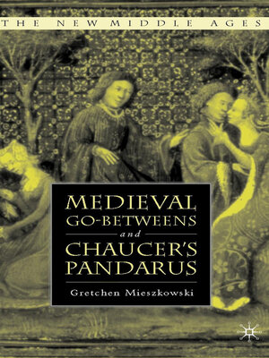 cover image of Medieval Go-betweens and Chaucer's Pandarus
